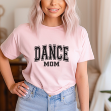 Load image into Gallery viewer, Dance Mom Women’s T-shirt
