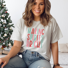 Load image into Gallery viewer, Inspirational Christmas Shirt Making Spirits Bright Christmas graphic tee
