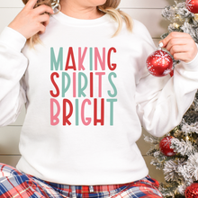 Load image into Gallery viewer, Inspirational Christmas Sweatshirt Making Spirits Bright
